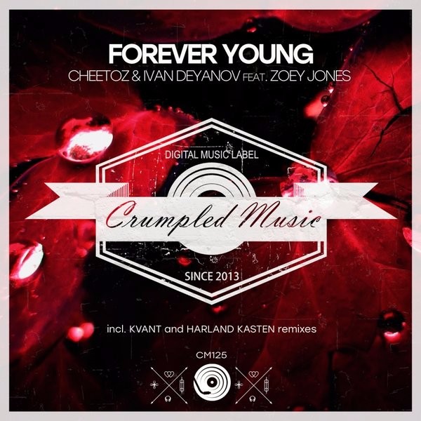 Cheetoz Ivan Deyanov Zoey Jones - Forever Young (Kvant Remix)