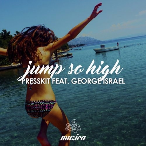 PressKit feat. George Israel - Jump so High (Original Club Mix)
