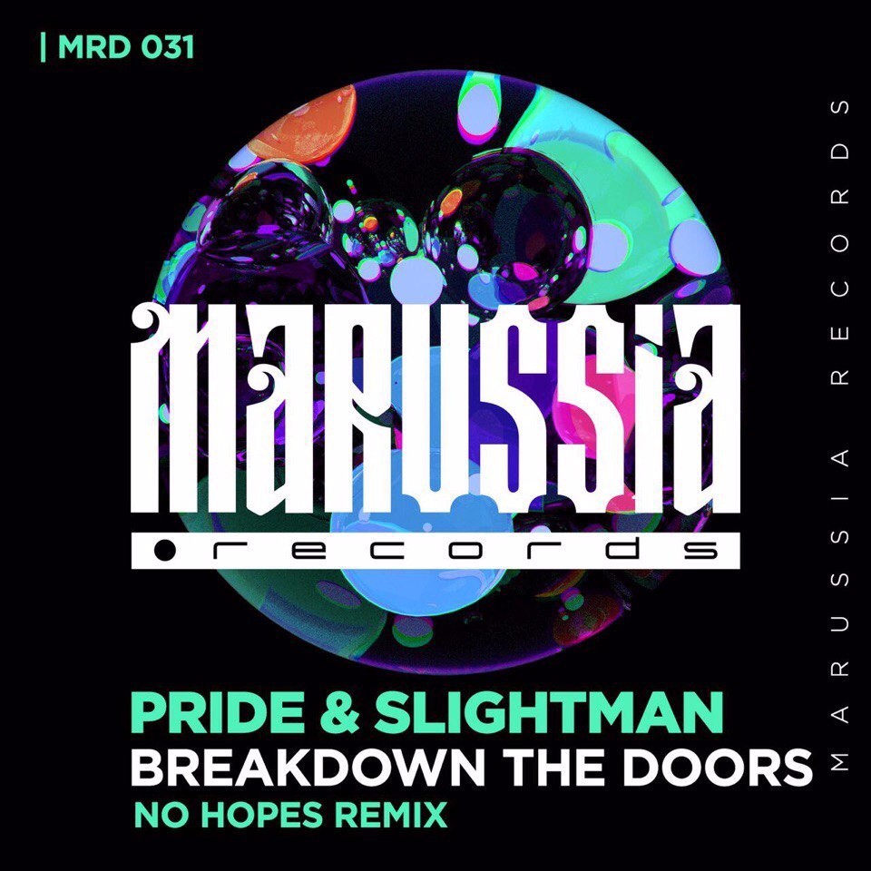 Pride Slightman - Breakdown The Doors(No Hopes Remix)