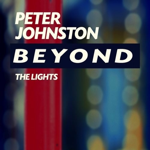 Peter Johnston - Beyond The Lights (Original Mix)
