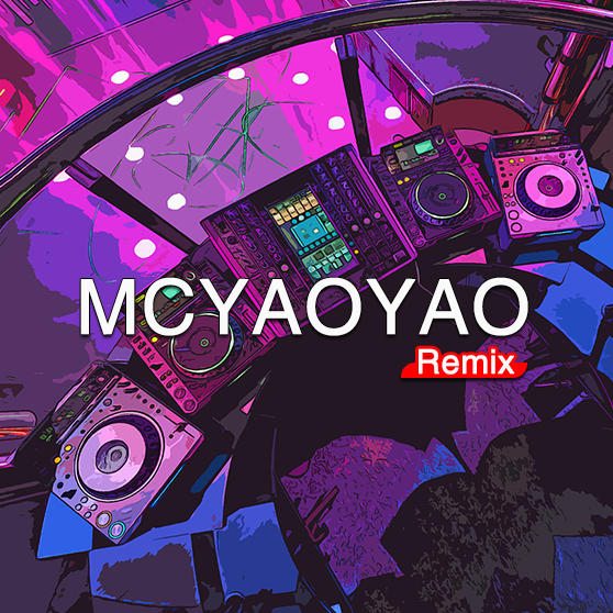 McYaoyao Remix